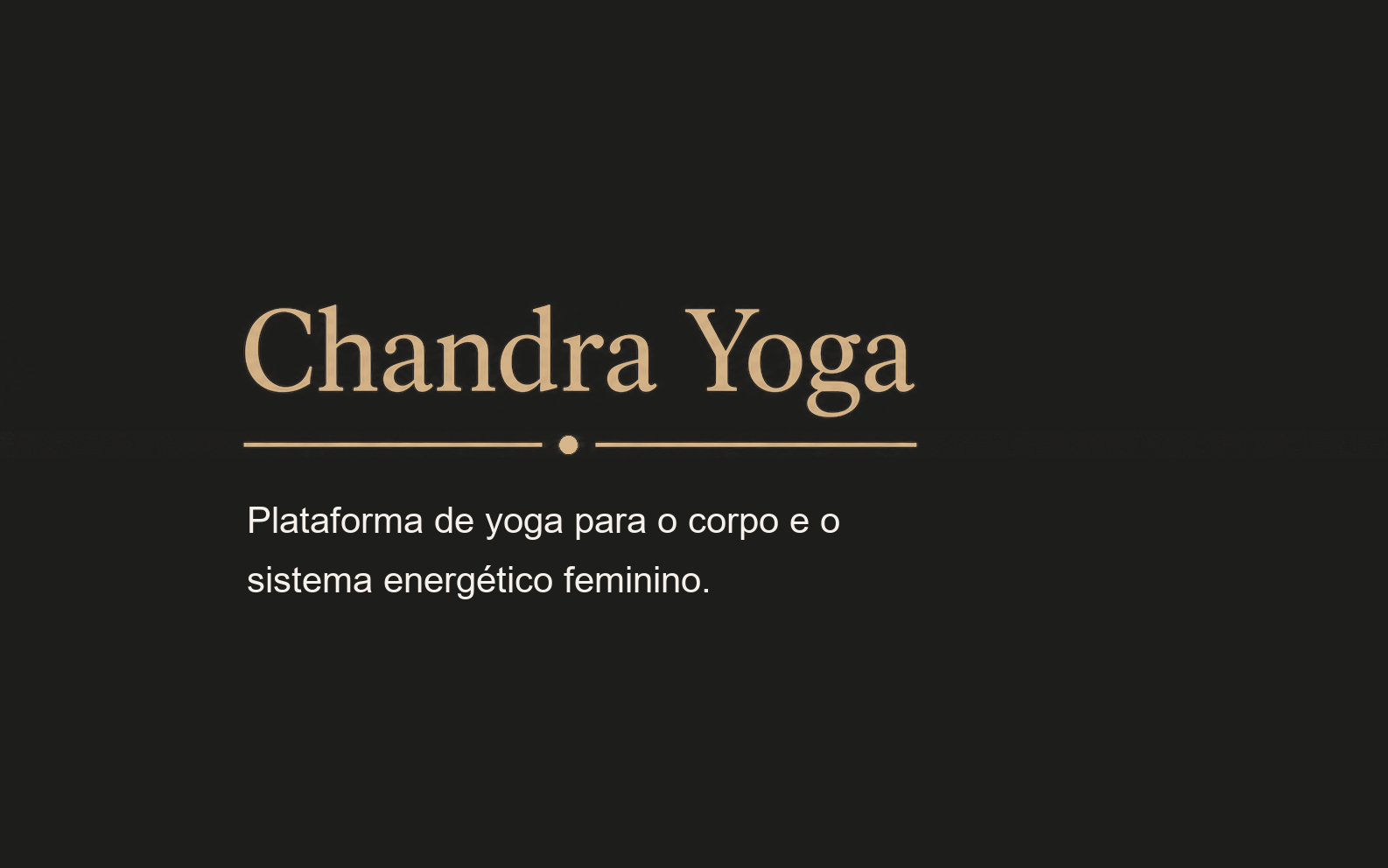 Chandra Yoga — Plataforma de Yoga